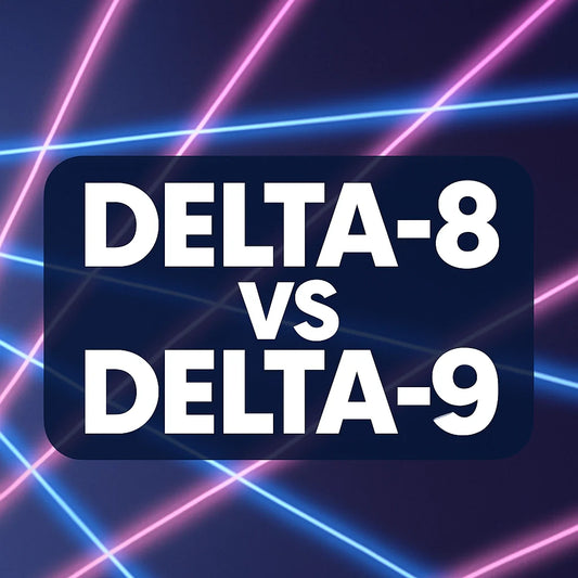 Delta-8 vs Delta-9